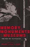 Memory Monuments and Museums